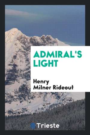 Admiral's Light de Henry Milner Rideout