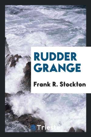 Rudder Grange de Frank R. Stockton