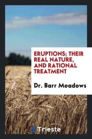 Eruptions de Dr Barr Meadows