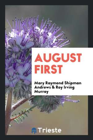 August First de Mary Raymond Shipman Andrews