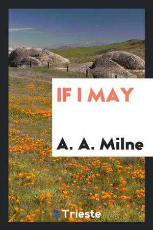 If I May de A. A. Milne