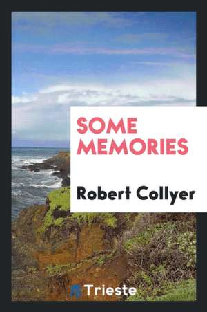 Some Memories de Robert Collyer