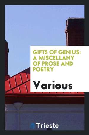 Gifts of Genius: A Miscellany of Prose and Poetry de Samuel Osgood