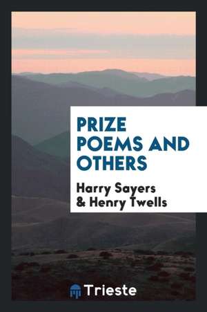 Prize Poems and Others de Harry Sayers