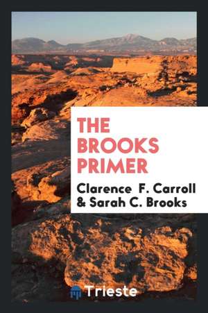 The Brooks Primer de Clarence F. Carroll