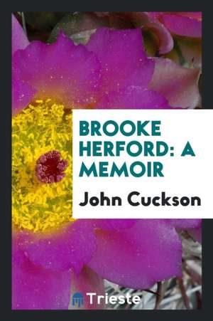 Brooke Herford: A Memoir de John Cuckson