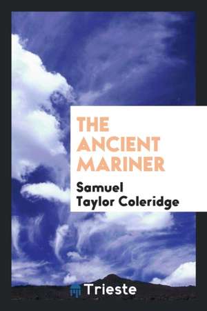 The Ancient Mariner de Samuel Taylor Coleridge