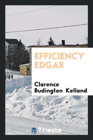 Efficiency Edgar de Clarence Budington Kelland