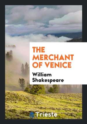 The Merchant of Venice de William Shakespeare