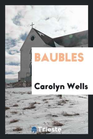 Baubles de Carolyn Wells