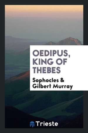 Oedipus, King of Thebes de T. Mitchell