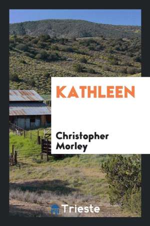 Kathleen de Christopher Morley