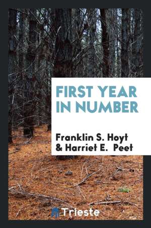 First Year in Number de Franklin S. Hoyt