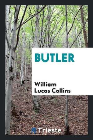 Butler de William Lucas Collins