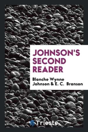 Johnson's Second Reader de Blanche Wynne Johnson