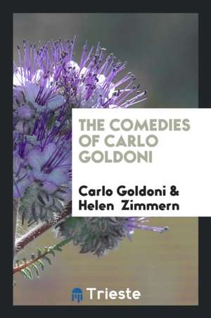 The Comedies of Carlo Goldoni de Carlo Goldoni