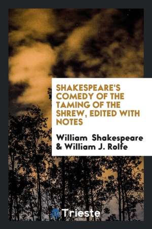 Comedy of the Taming of the Shrew de William Shakespeare