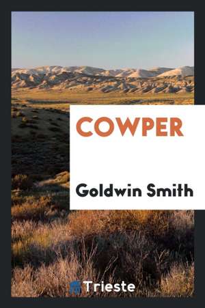 Cowper de Goldwin Smith