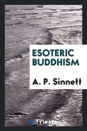 Esoteric Buddhism de A. P. Sinnett