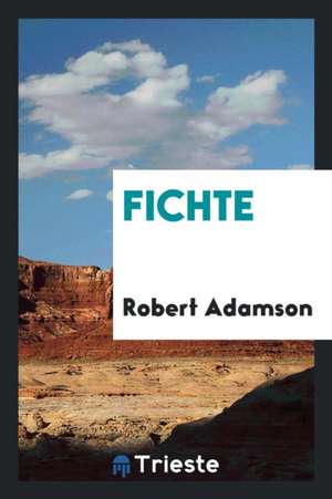 Fichte de Robert Adamson