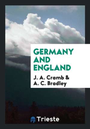 Germany and England de J. A. Cramb