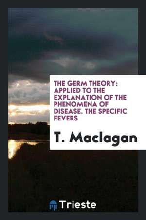 The Germ Theory de T. Maclagan