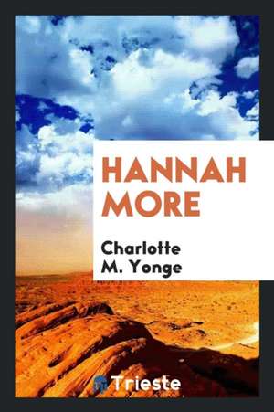 Hannah More de Charlotte M. Yonge