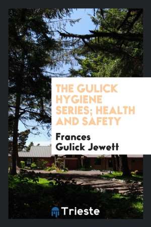 Health and Safety de Frances Gulick Jewett