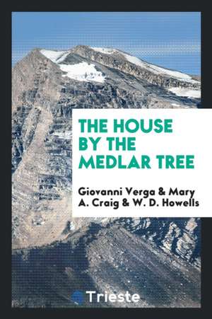 The House by the Medlar Tree; de Giovanni Verga