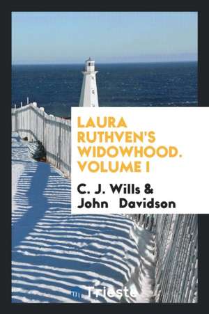 Laura Ruthven's Widowhood de C. J. Wills