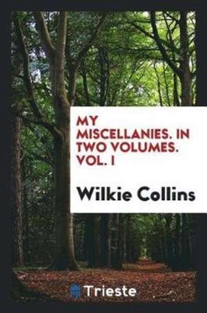 My Miscellanies de Wilkie Collins