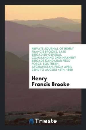 Private Journal of Henry Francis Brooke de Henry Francis Brooke