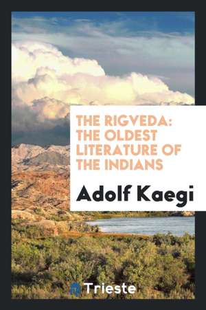 The Rigveda de Adolf Kaegi