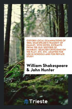 Shakspeare's Tragedy of Hamlet, with Notes, Extr. from the Old 'historie of ... de William Shakespeare