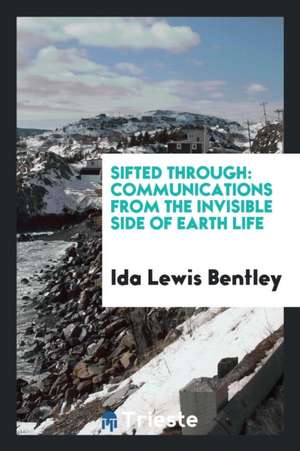 Sifted Through de Ida Lewis Bentley