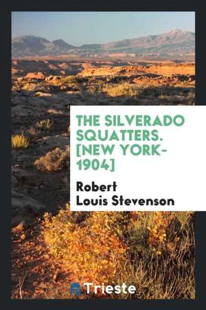 The Silverado Squatters de Robert Louis Stevenson