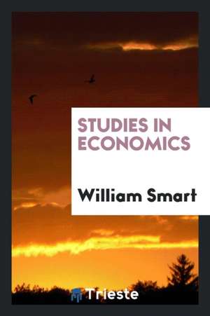 Studies in Economics de William Smart