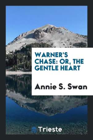 Warner's Chase de Annie S. Swan