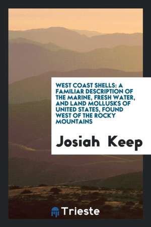 West Coast Shells de Josiah Keep