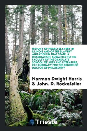 History of Negro Slavery in Illinois and of the Slavery Agitation in That State ... de E. Barton