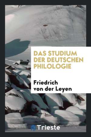 Das Studium Der Deutschen Philologie de Richard Cannon