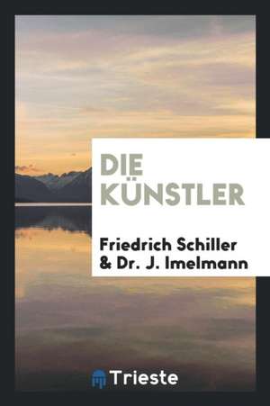 Die Künstler de Friedrich Schiller