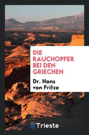 Die Rauchopfer Bei Den Griechen de Richard Cannon