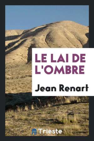 Le Lai de l'Ombre de Jean Renart