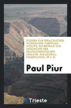 Studien Zur Sprachlichen Würdigung Christian Wolffs: Ein Beitrag Zur Geschichte Der ... de Ludwig van Beethoven