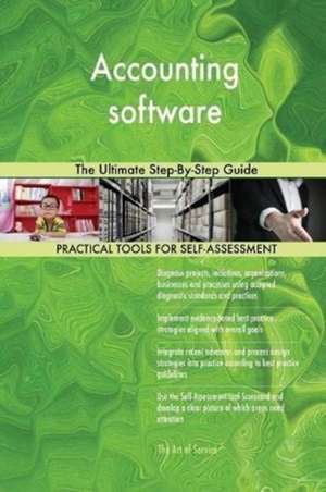 Accounting software The Ultimate Step-By-Step Guide de Gerardus Blokdyk