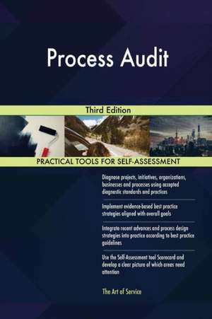 Process Audit Third Edition de Gerardus Blokdyk