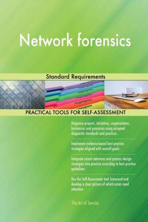 Network forensics Standard Requirements de Gerardus Blokdyk