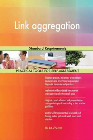 Link aggregation Standard Requirements de Gerardus Blokdyk