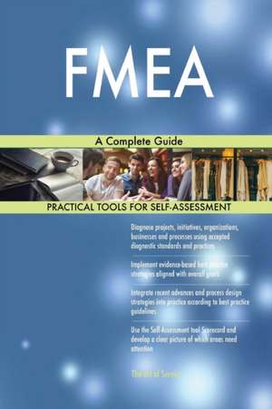 FMEA A Complete Guide de Gerardus Blokdyk